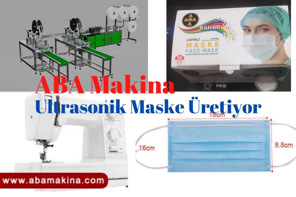 ABA Makina Ultrasonik Maske üretimine başladı